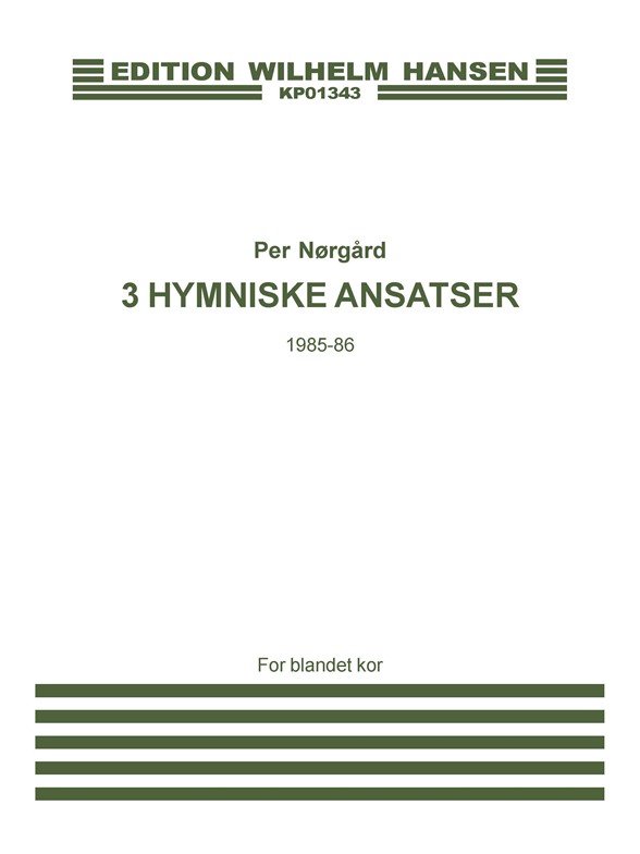 Norgard 3 Hymniske Ansatser Satb