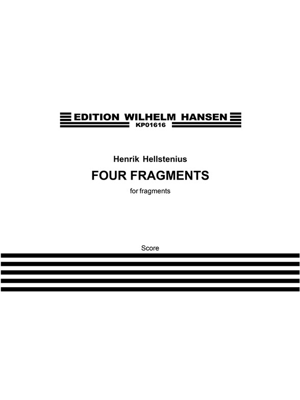 HENRIK HELLSTENIUS FOUR FRAGMENTS 6 VOICES