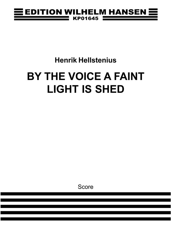 BY THE VOICE A FAINT LIGHT IS SHED