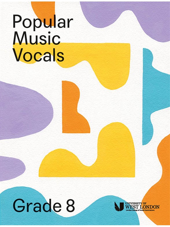 London College Of Music: Popular Music Vocals - Grade 8