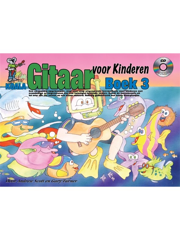 Andrew Scott/Gary Turner: Gitaar Voor Kinderen 3 (Book/CD/Online Video/Poster) (Dutch Language Edition)