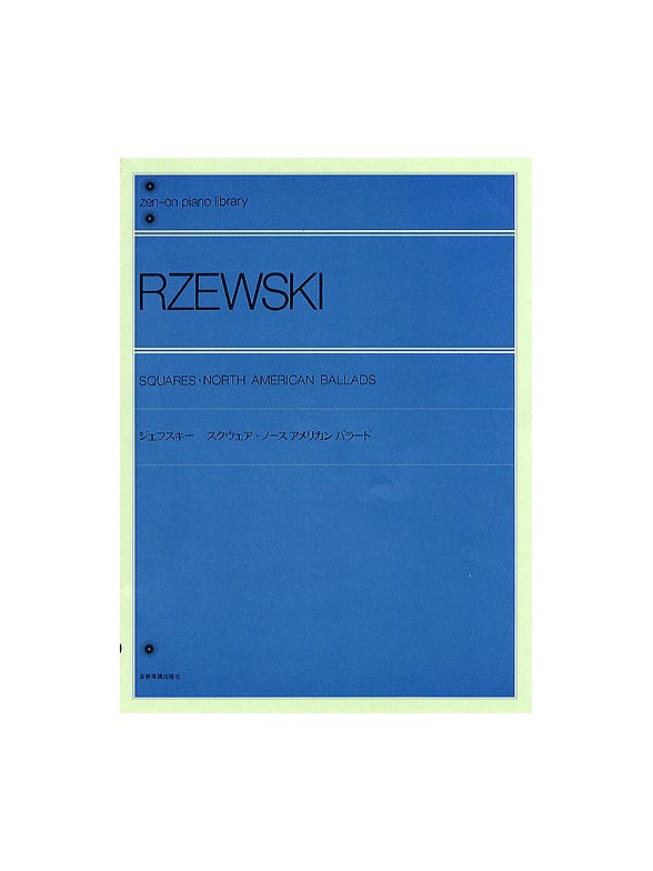Frederic Rzewski: Squares/ North American Ballads