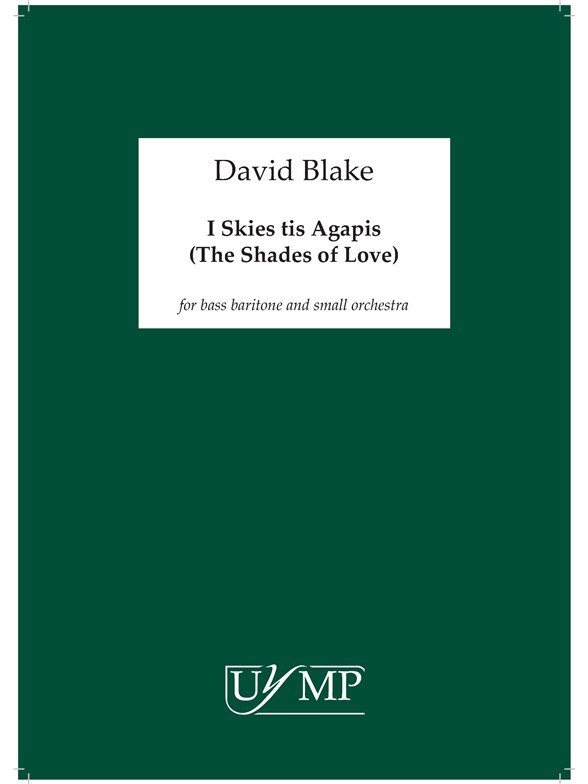 David Blake: I Skies Tis Agapis (The Shades of Love)