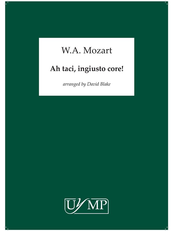 David Blake: 'Ah taci, ingiusto core!' (Mozart)