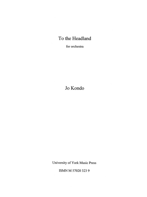 Jo Kondo: To the Headland