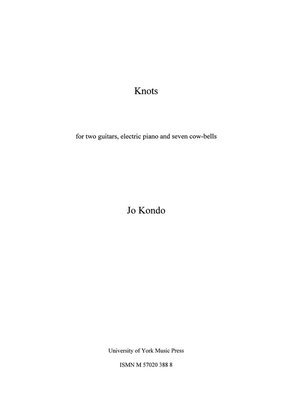 Jo Kondo: Knots (Score)