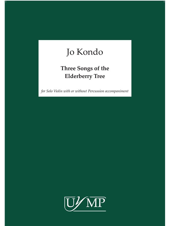 Jo Kondo: Three Songs Of The Elderberry Tree