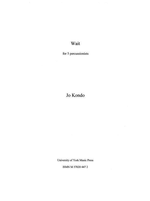 Jo Kondo: Wait (Score)