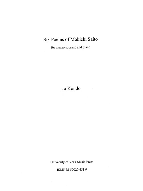 Jo Kondo: Six Poems Of Mokichi Saito