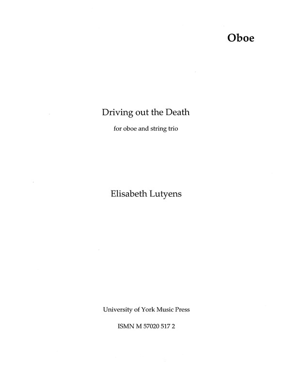 Elisabeth Lutyens: Driving Out The Death Op.81 (Parts)