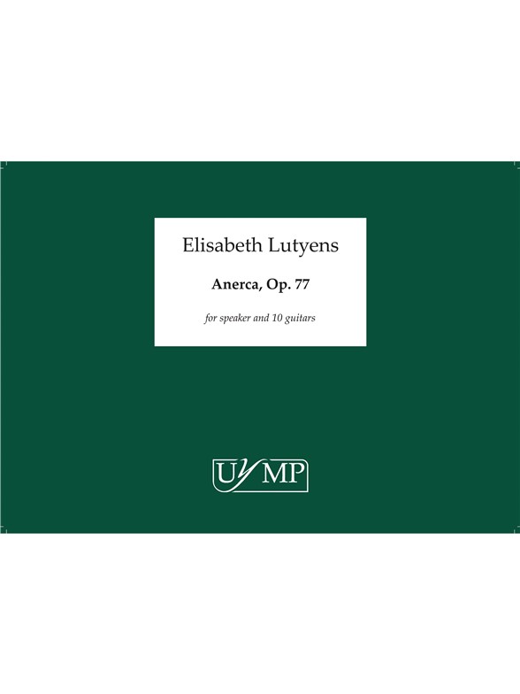 Elisabeth Lutyens: Anerca Op.77
