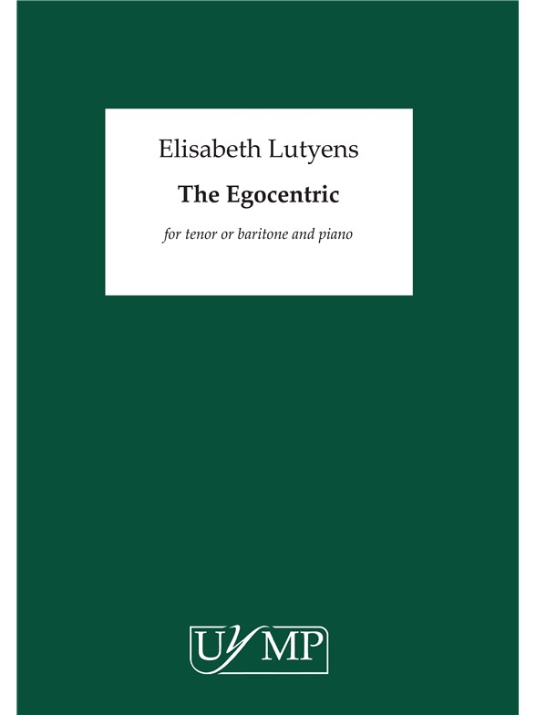 Elisabeth Lutyens: The Egocentric