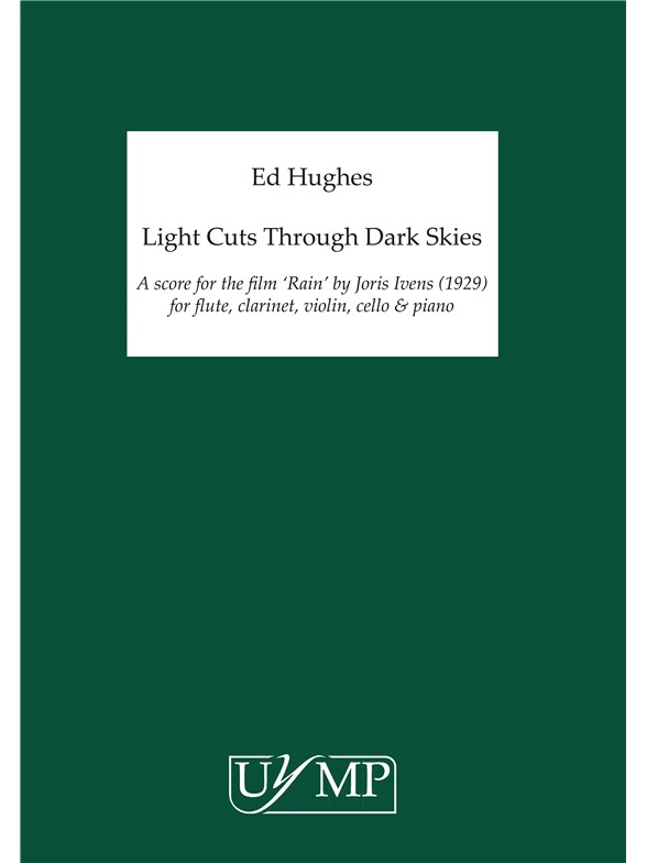 Ed Hughes: Light Cuts Through Dark Skies
