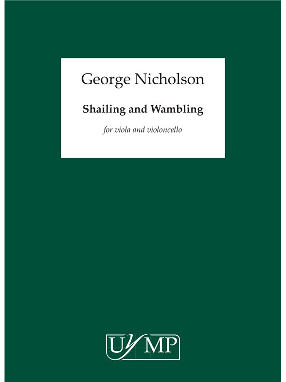 George Nicholson: Shailing and Wambling