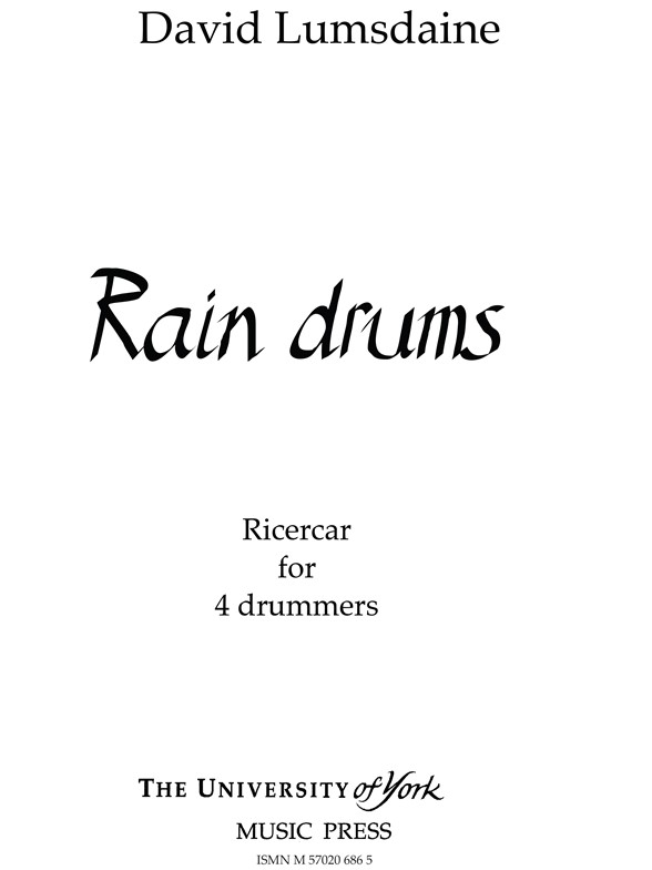 David Lumsdaine: Rain Drums (Score)