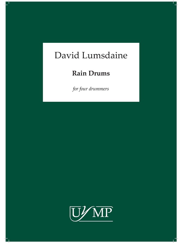 David Lumsdaine: Rain Drums (Parts)
