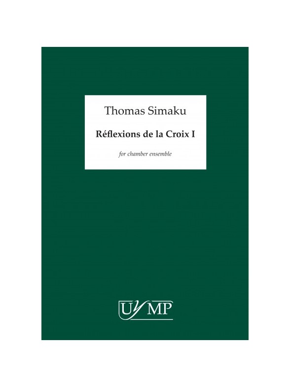 Thomas Simaku: Reflexions de la Croix I (Parts)