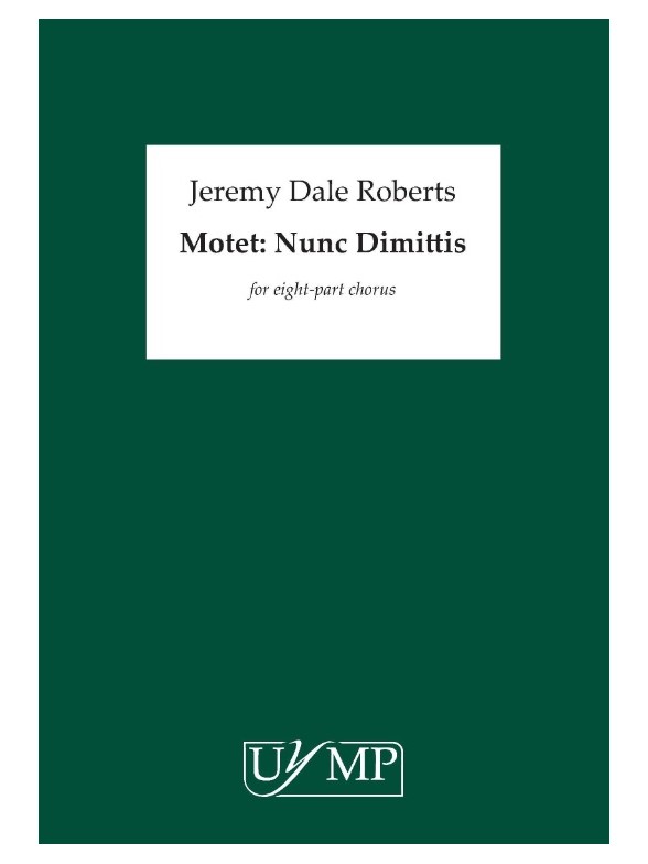 Jeremy Dale Roberts: Motet: Nunc Dimittis