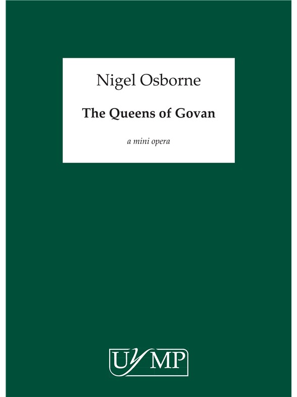Nigel Osborne: The Queens of Govan