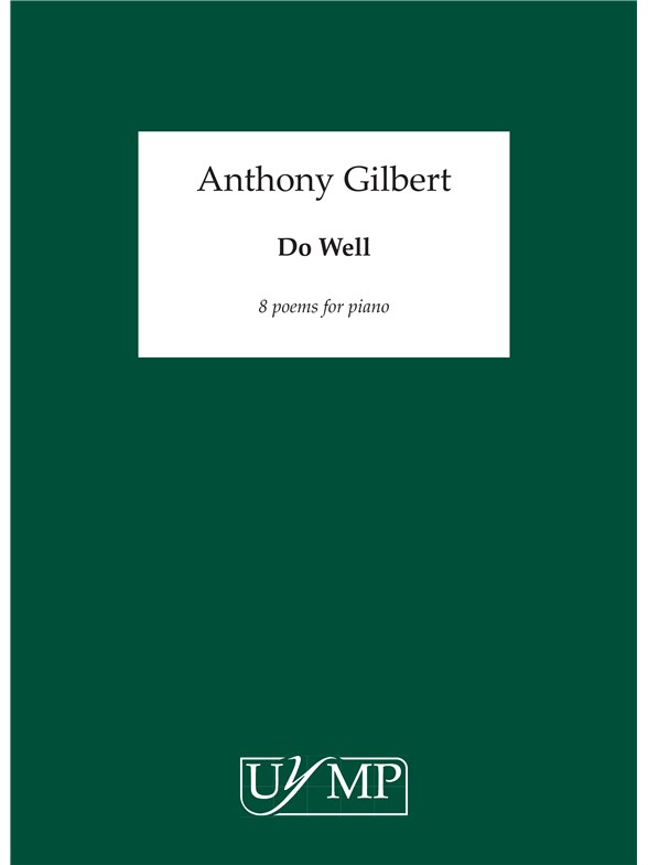 Anthony Gilbert: Do Well