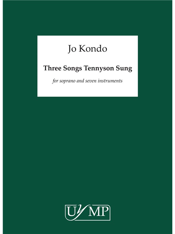 Jo Kondo: Three Songs Tennyson Sung (Study Score)