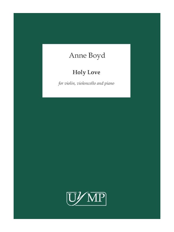 Anne Boyd: Holy Love