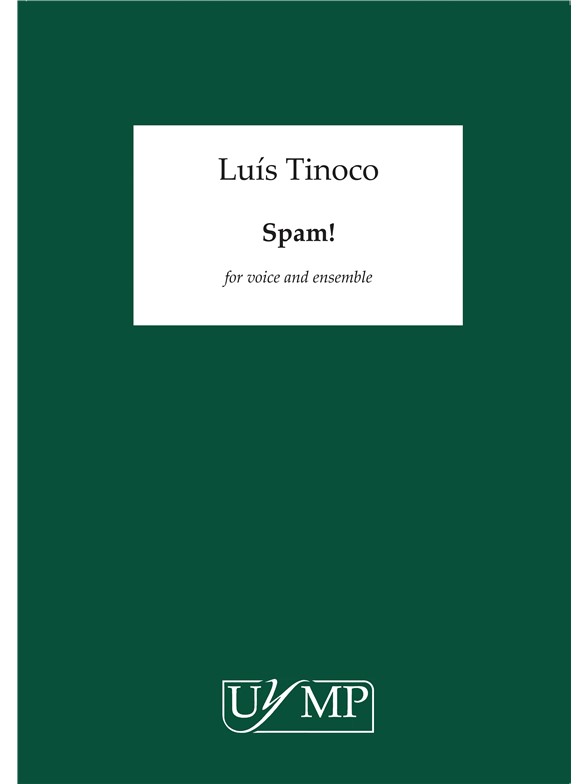 Luis Tinoco: Spam! (Conductor's Score)