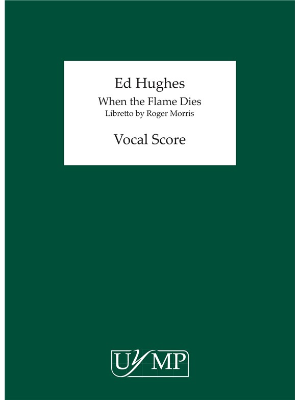 Ed Hughes: When The Flame Dies