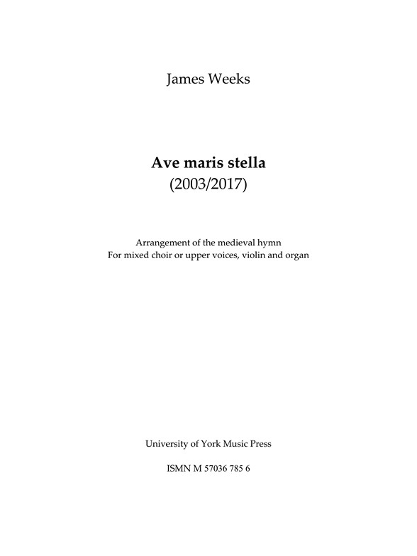 James Weeks: Ave Maris Stella