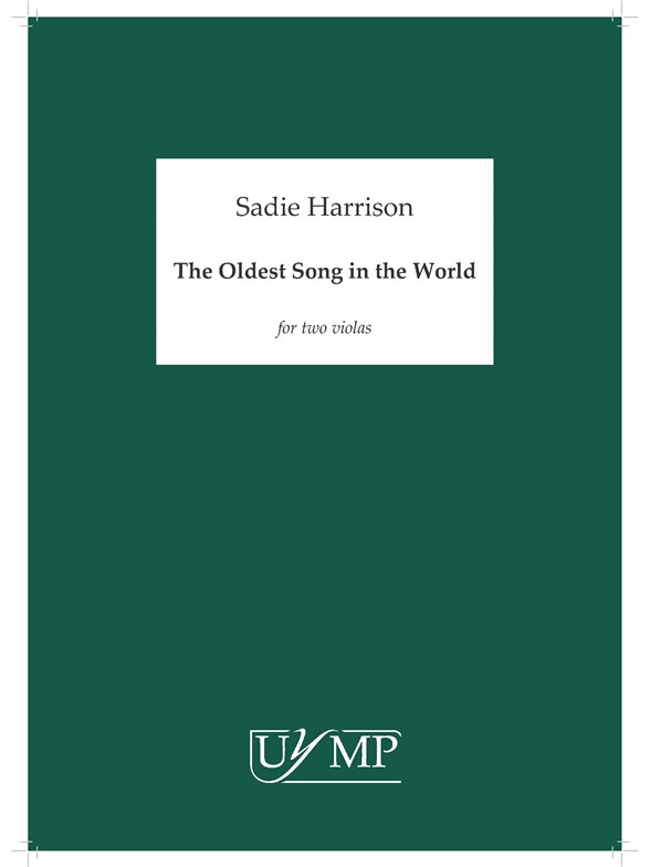 Sadie Harrison: The Oldest Song In The World