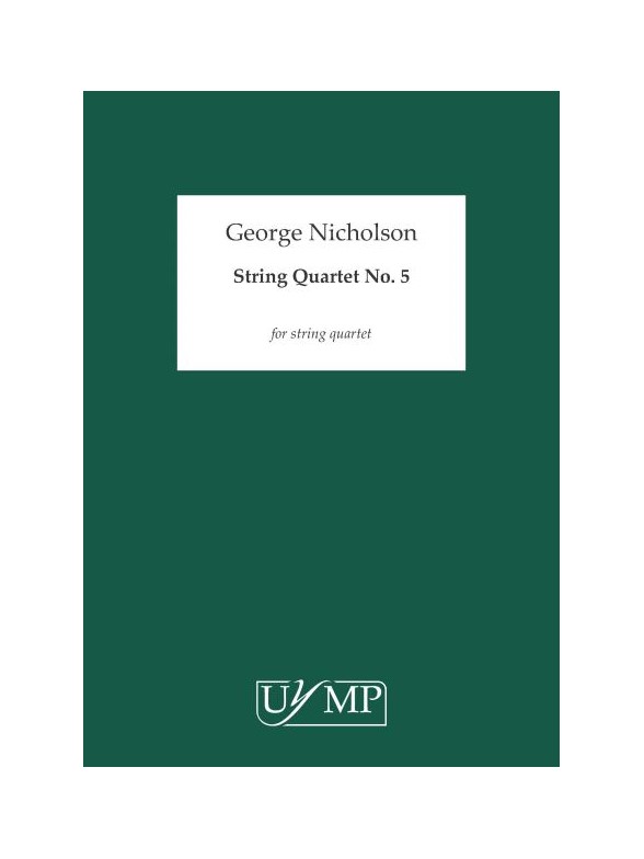 George Nicholson: String Quartet No.5 (Score)