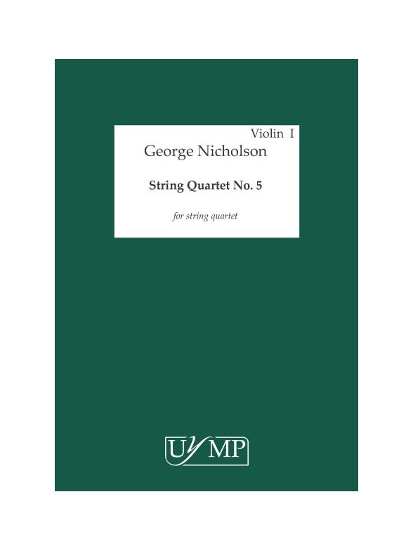 George Nicholson: String Quartet No.5 (Parts)