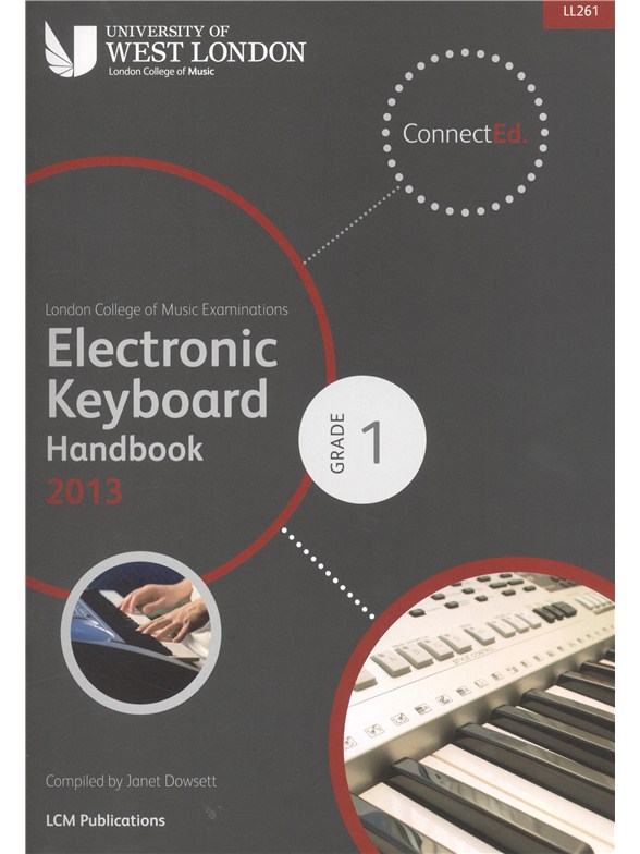 London College Of Music: Electronic Keyboard Handbook 2013 - Grade 1