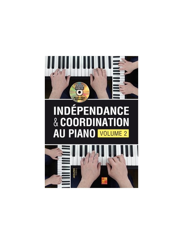 Indépendance & Coordination Au Piano - Volume 2