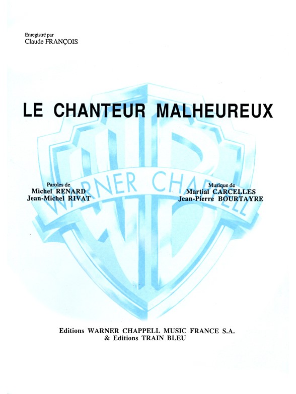 Claude François: Le Chanteur Malheureux
