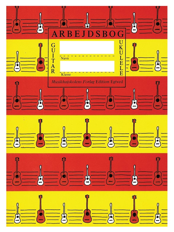 ARBEJDSBOG FOR UKULELE OG GUIT