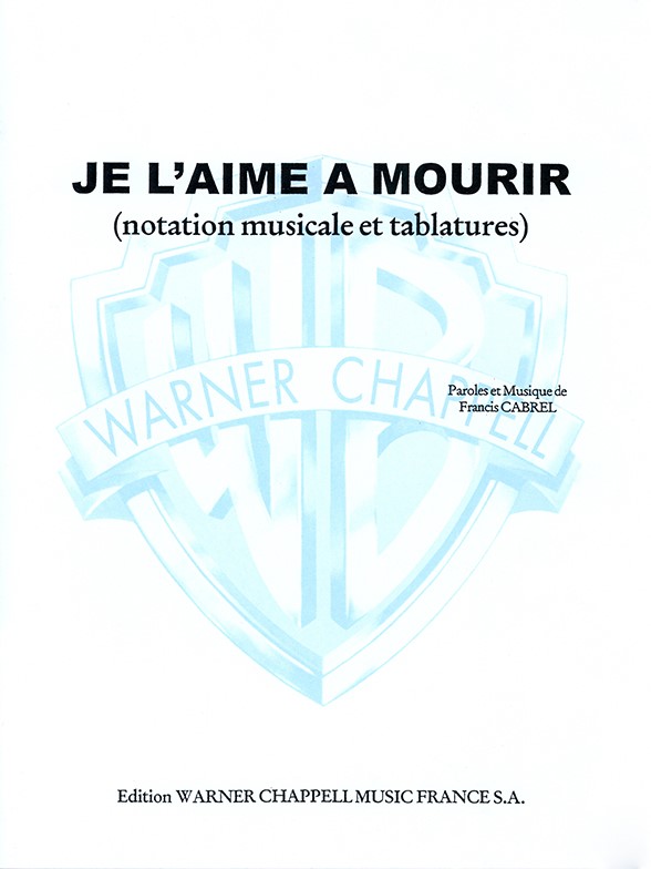 Francis Cabrel: Je l?aime à Mourir