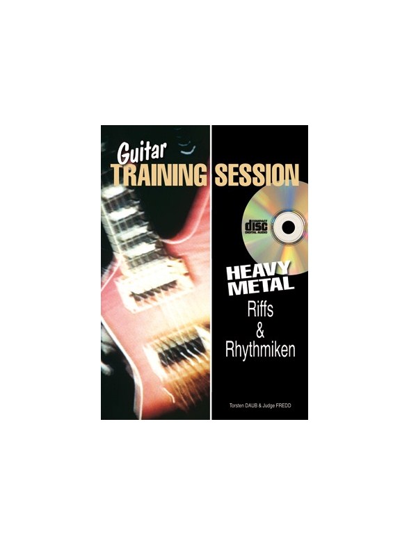 Guitar Training Session: Heavy Metal Riffs & Rhythmiken (Buch/CD)