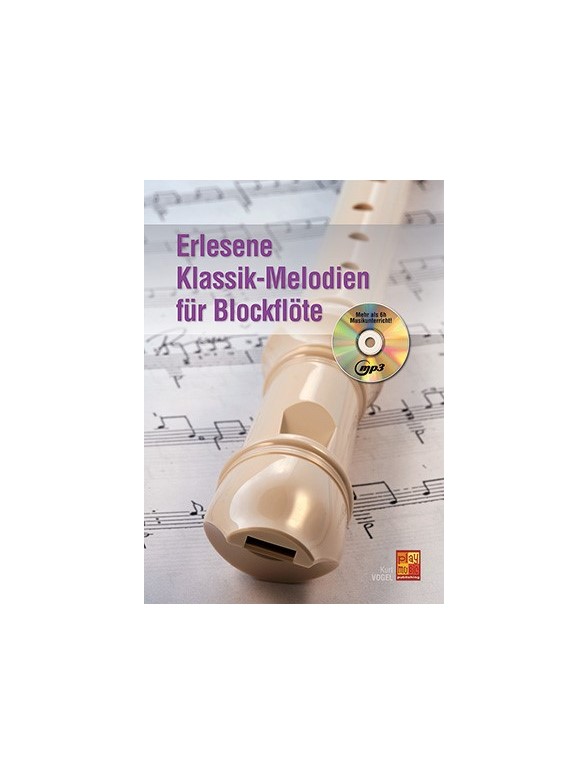 Erlesene Klassik-Melodien Für Blockflöte