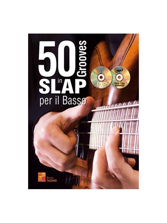Bruno Tazzino: 50 Grooves In Slap Per Il Basso (Libro/CD/DVD)