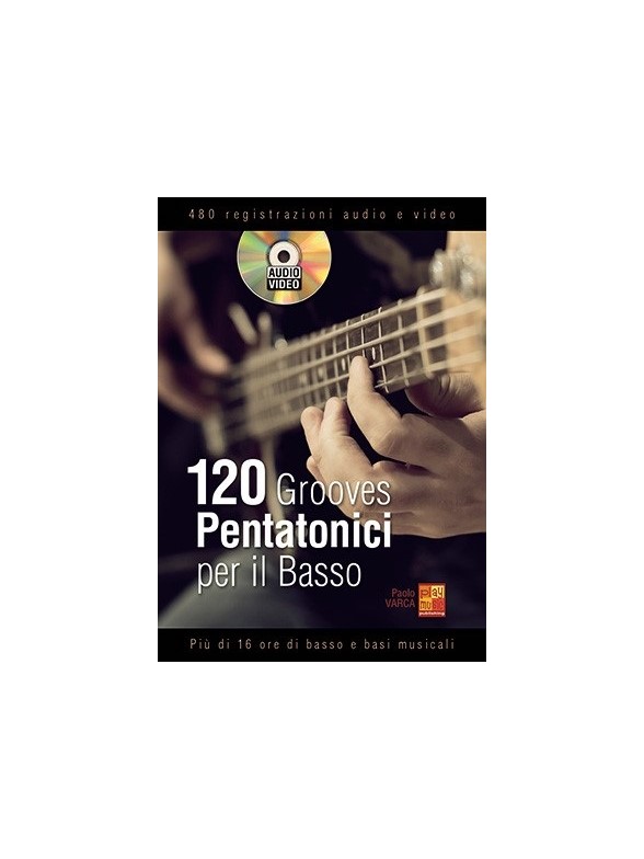 Paolo Varca: 120 Grooves Pentatonici Per Il Basso