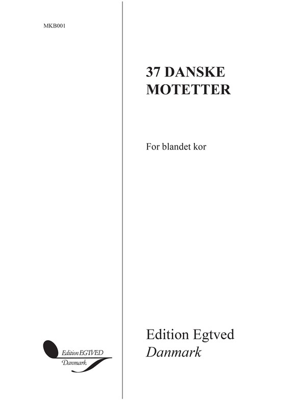 37 DANSKE MOTETTER