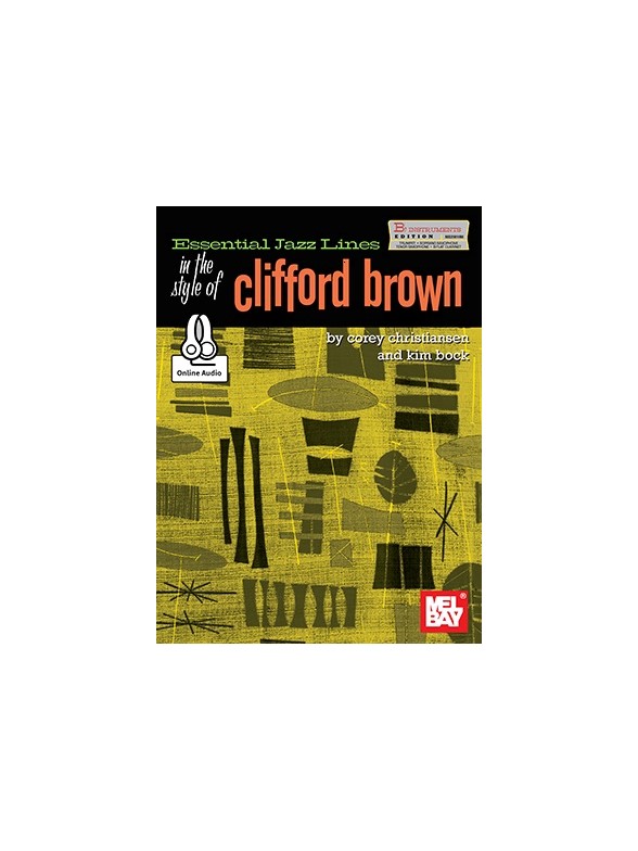 Essential Jazz Lines In the Style Of Clifford Brown-B Flat Edition (Book/Online Audio)
