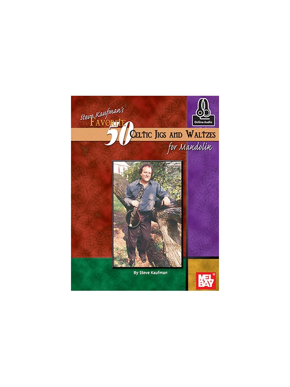 Steve Kaufman's Favorite 50 Celtic Jigs And Waltzes For Mandolin (Book/Online Audio)