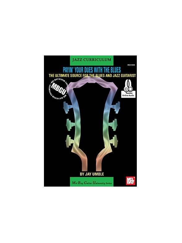 Jay Umble: MBGU Jazz Curriculum - Payin' Your Dues With The Blues