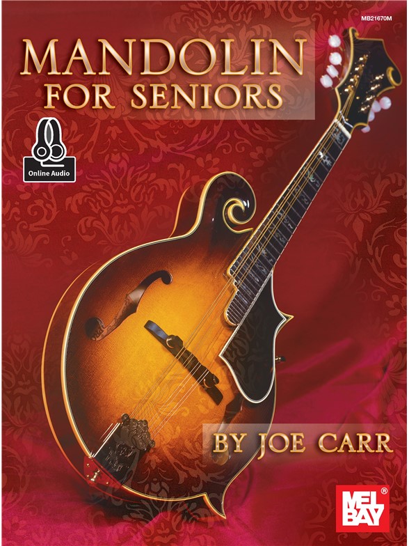 Joe Carr: Mandolin For Seniors