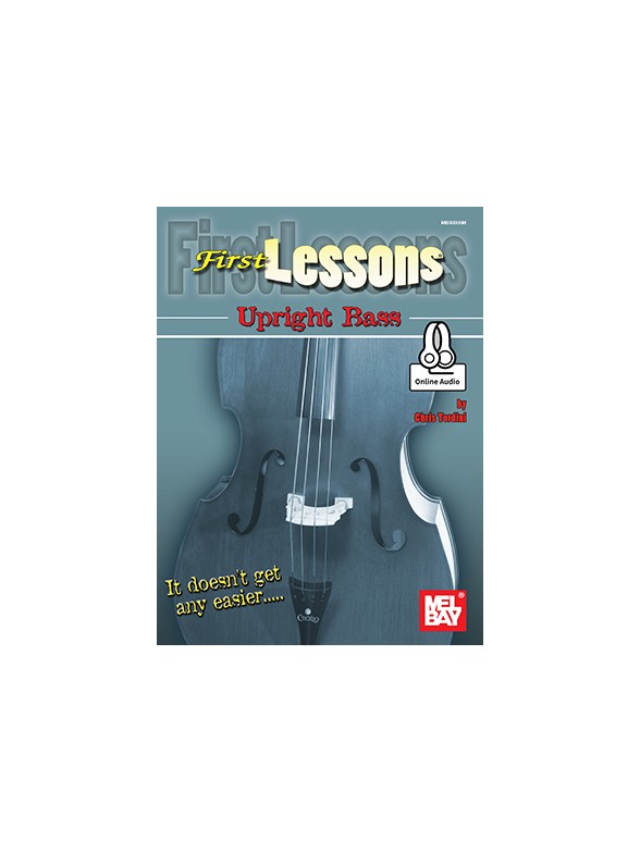 Chris Tordini: First Lessons Upright Bass