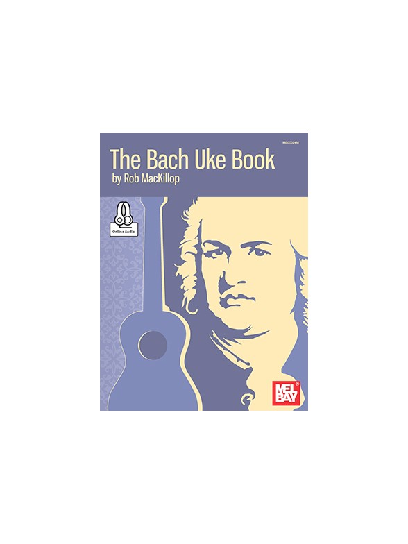 Rob MacKillop: The Bach Uke Book (Book/Online Audio)