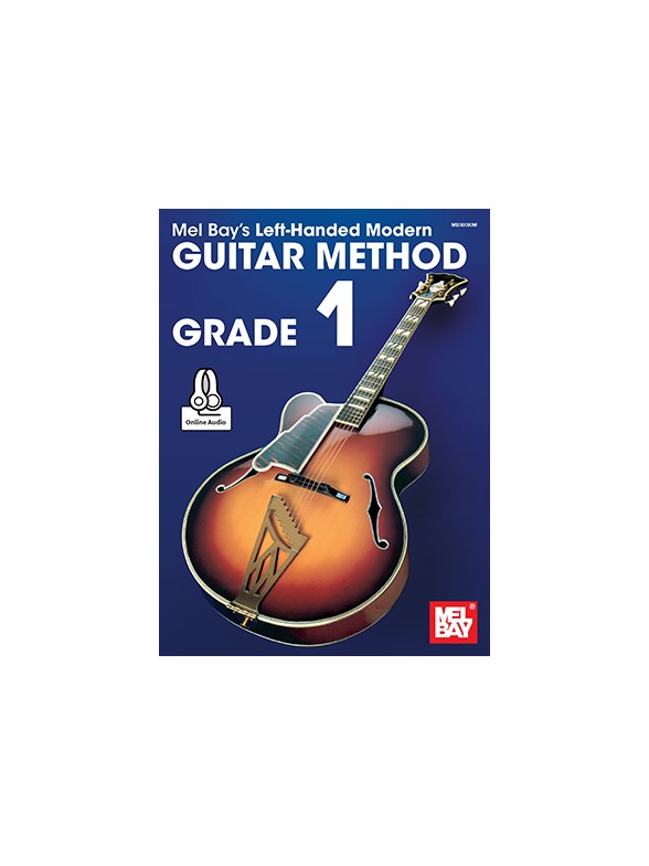 Mel Bay: Left-Handed Modern Guitar Method Grade 1