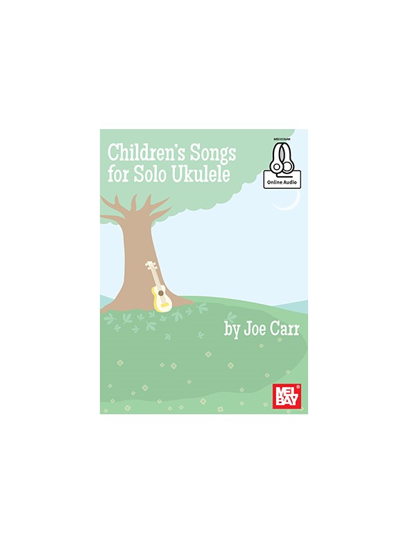 Joe Carr: Children's Songs For Solo Ukulele (Book/Online Audio)